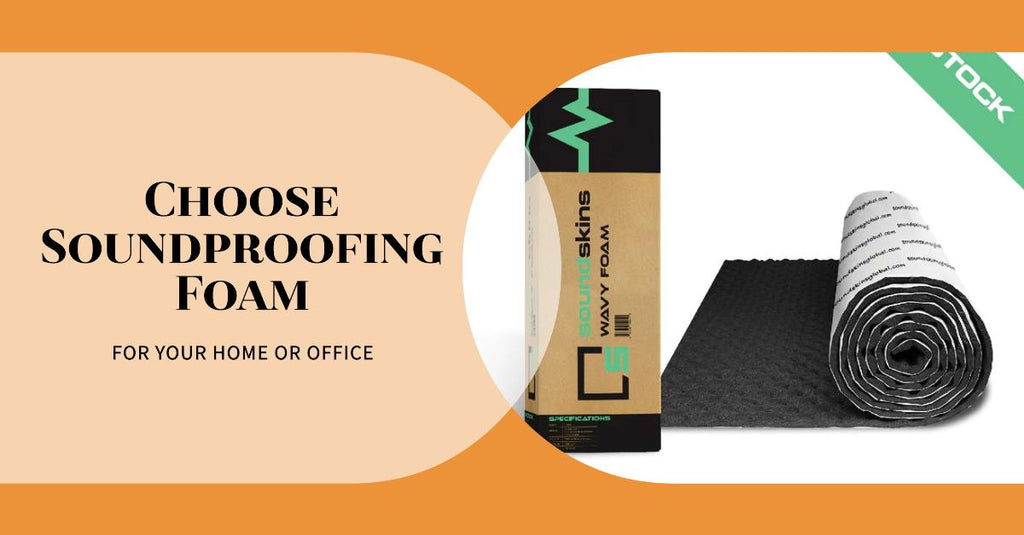 Top 5 Reasons to Choose Soundproofing Foam for Your Home or Office