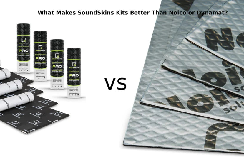 What Makes SoundSkins Kits Better than Noico or Dynamat?